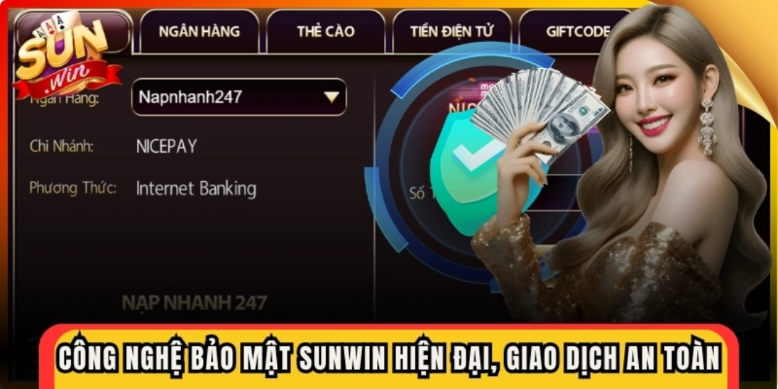 Công nghệ bảo mật Sunwin hiện đại, giao dịch an toàn