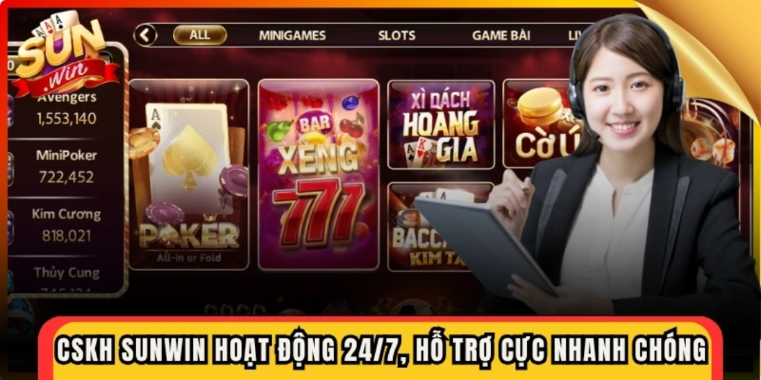 CSKH Sunwin hoạt động 24/7, hỗ trợ cực nhanh chóng